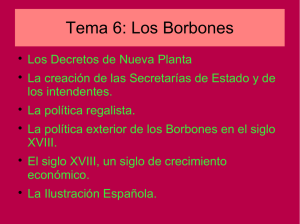Tema 6: Los Borbones