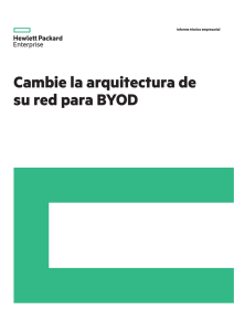 Cambie la arquitectura de su red para BYOD – Informe técnico