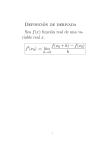 Definición de derivada Sea f(x) función real de una va