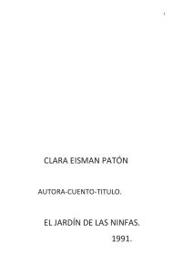 CLARA EISMAN PATÓN EL JARDÍN DE LAS NINFAS. 1991.