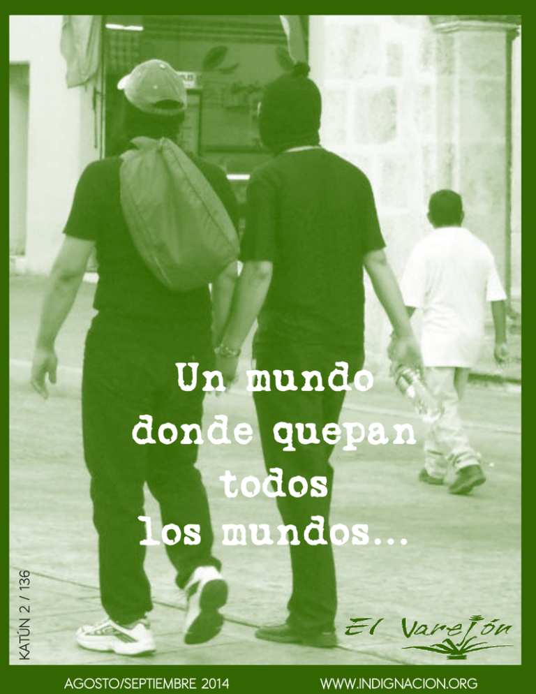 Un Mundo Donde Quepan Todos Los Mundos…