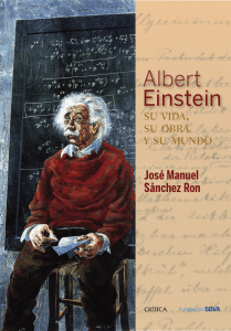 Albert Einstein: su vida, su obra y su mundo (extracto del libro)