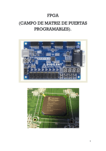 FPGA (CAMPO DE MATRIZ DE PUERTAS PROGRAMABLES).