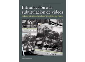 Introducción a la subtitulación de videos