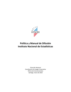 Política y Manual de Difusión Instituto Nacional de Estadísticas