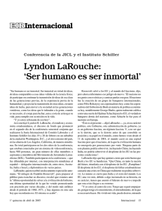 Lyndon LaRouche: `Ser humano es ser inmortal`