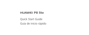 Quick Start Guide Guía de inicio rápido P8 lite