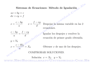 Sistemas de Ecuaciones: Método de Igualación ax + by = c dx + ey