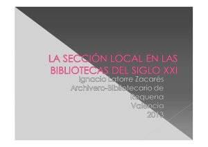 La sección local en las bibliotecas del S. XXI. Ignacio Latorre
