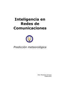 Inteligencia en Redes de Comunicaciones Predicción meteorológica