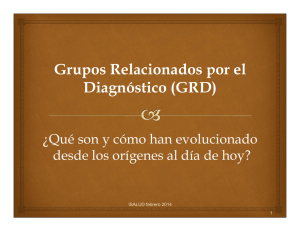 presentación - Grupos Relacionados por el Diagnóstico (GRD).