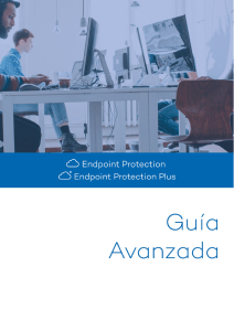 Guía Avanzada – Endpoint Protection