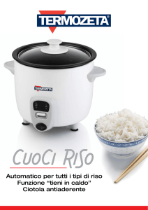 Automatico per tutti i tipi di riso Funzione “tieni in caldo”
