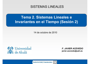 Tema 2. Sistemas Lineales e Invariantes en el Tiempo (Sesión 2)