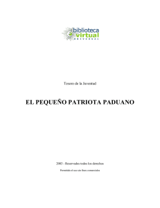 EL PEQUEÑO PATRIOTA PADUANO - Biblioteca Virtual Universal