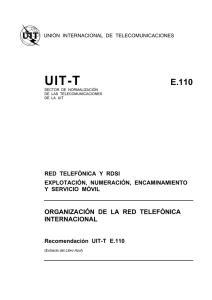 UIT-T Rec. E.110 (11/88) Organización de la red telefónica