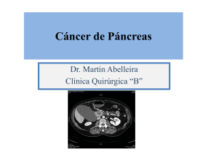 Cáncer de Páncreas - Clínica Quirúrgica "B"
