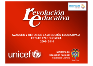 avances y retos de la atención educativa a etnias en colombia 2002