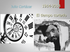 El tiempo cortado: Julio Cortázar (1914