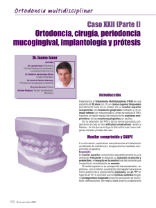 Ortodoncia, cirugía, periodoncia mucogingival