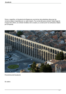 Único y magnífico, el Acueducto de Segovia es una de las más