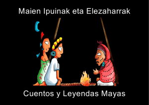 Cuentos y Leyendas Mayas Maien Ipuinak eta Elezaharrak