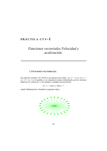PRÁCTICA CVV-1 Funciones vectoriales.Velocidad y aceleración.