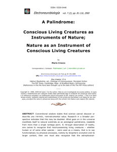 A Palindrome: Conscious Living Creatures as Instruments of Nature