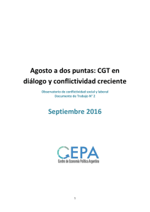 Agosto a dos puntas: CGT en diálogo y conflictividad creciente
