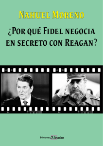 ¿Por qué Fidel negocia en secreto con Reagan?