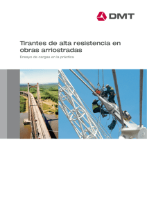 Tirantes de alta resistencia en obras arriostradas