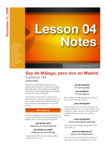 Soy de Málaga, pero vivo en Madrid Lesson 04