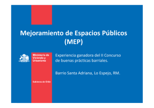 Mejoramiento de Espacios Públicos (MEP)
