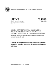 UIT-T Rec. Y.1530 (05/2004) Calidad de procesamiento de
