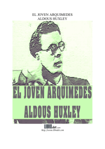 EL JOVEN ARQUIMEDES ALDOUS HUXLEY