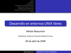 Desarrollo en entornos UNIX libres