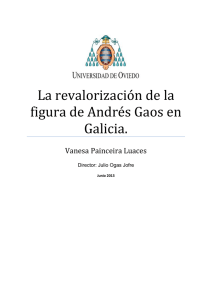 La revalorización de la figura de Andrés Gaos en Galicia.