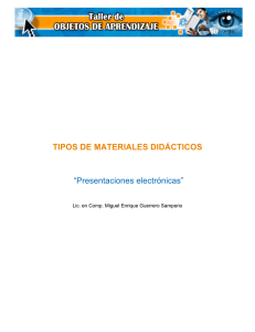 TIPOS DE MATERIALES DIDÁCTICOS “Presentaciones electrónicas”