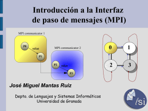 La Interfaz de Paso de Mensajes: MPI.