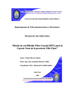 TRABAJO DE DIPLOMA “Diseño de red Híbrida Fibra Coaxial (HFC