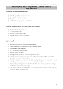 PRÁCTICA 10. TEMA 3.A) LEÍSMO, LAÍSMO, LOÍSMO Con soluciones