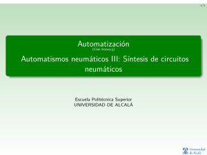 - Automatismos neumáticos III: Síntesis de circuitos neumáticos