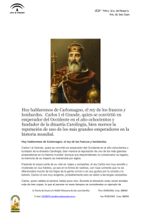 Hoy hablaremos de Carlomagno, el rey de los francos y lombardos