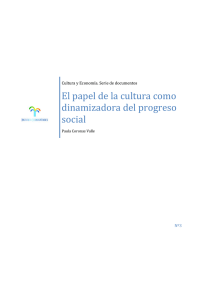 Nº 3. El papel de la cultura como dinamizadora del progreso social
