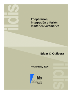 Cooperación, integración o fusión militar en Suramérica Edgar C