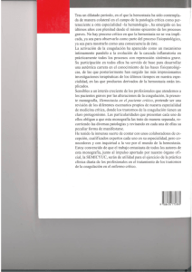 Tras un dilatado periodo, en el que la hemostasia ha sido contempla