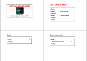 CSS: EJEMPLO BÁSICO CSS: ejemplo básico Body Body con estilo