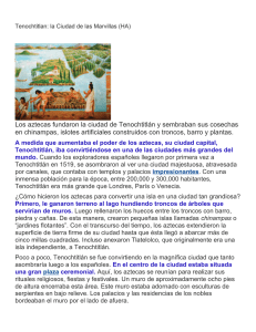 Los aztecas fundaron la ciudad de Tenochtitlán y sembraban sus