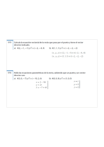 015 Calcula la ecuación vectorial dela recta que