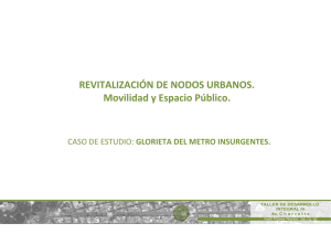 Revitalización de Nodos Urbanos. Glorieta del Metro Insurgentes